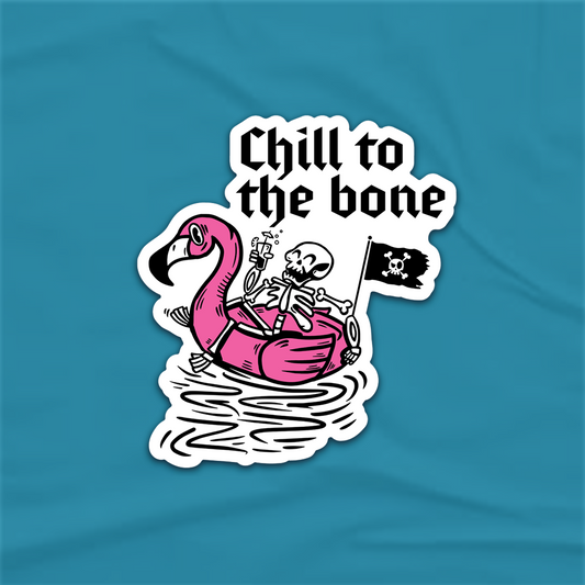 Chill to the Bone Sticker